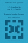 Dynamic Impulse Systems : Theory and Applications - eBook