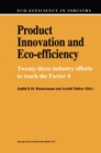 Product Innovation and Eco-Efficiency : Twenty-Two Industry Efforts to Reach the Factor 4 - eBook