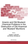 Arsenic and Old Mustard: Chemical Problems in the Destruction of Old Arsenical and `Mustard' Munitions - eBook