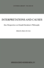 Interpretations and Causes : New Perspectives on Donald Davidson's Philosophy - eBook