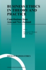 Business Ethics in Theory and Practice : Contributions from Asia and New Zealand - eBook