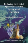 Reducing the Cost of Spacecraft Ground Systems and Operations - eBook