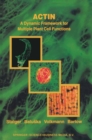 Actin: A Dynamic Framework for Multiple Plant Cell Functions - eBook