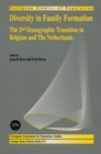 Diversity in Family Formation : The 2nd Demographic Transition in Belgium and The Netherlands - eBook