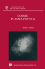 Cosmic Plasma Physics - eBook