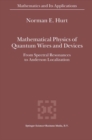 Mathematical Physics of Quantum Wires and Devices : From Spectral Resonances to Anderson Localization - eBook