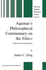 Aquinas's Philosophical Commentary on the Ethics : A Historical Perspective - eBook