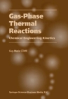 Gas-Phase Thermal Reactions : Chemical Engineering Kinetics - eBook