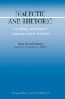 Dialectic and Rhetoric : The Warp and Woof of Argumentation Analysis - eBook