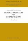 Generating Images of Stratification : A Formal Theory - eBook