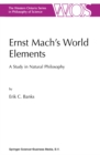Ernst Mach's World Elements : A Study in Natural Philosophy - eBook