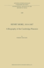 Henry More, 1614-1687 : A Biography of the Cambridge Platonist - eBook