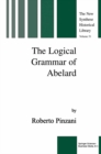 The Logical Grammar of Abelard - eBook