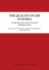 The Quality of Life in Korea : Comparative and Dynamic Perspectives - eBook