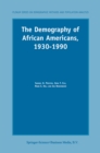 The Demography of African Americans 1930-1990 - eBook