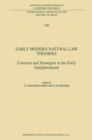 Early Modern Natural Law Theories : Context and Strategies in the Early Enlightenment - eBook