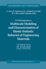 IUTAM Symposium on Multiscale Modeling and Characterization of Elastic-Inelastic Behavior of Engineering Materials : Proceedings of the IUTAM Symposium held in Marrakech, Morocco, 20-25 October 2002 - eBook