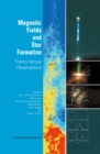 Magnetic Fields and Star Formation : Theory Versus Observations - eBook