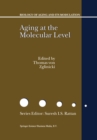 Aging at the Molecular Level - eBook