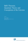 Bell's Theorem, Quantum Theory and Conceptions of the Universe - eBook