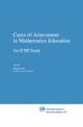 Cases of Assessment in Mathematics Education : An ICMI Study - eBook
