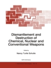 Dismantlement and Destruction of Chemical, Nuclear and Conventional Weapons - eBook