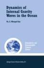 Dynamics of Internal Gravity Waves in the Ocean - eBook