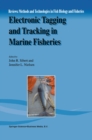 Electronic Tagging and Tracking in Marine Fisheries : Proceedings of the Symposium on Tagging and Tracking Marine Fish with Electronic Devices, February 7-11, 2000, East-West Center, University of Haw - eBook