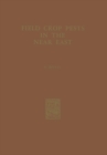 Field Crop Pests in the Near East - Book