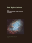 Fred Hoyle's Universe : Proceedings of a Conference Celebrating Fred Hoyle's Extraordinary Contributions to Science 25-26 June 2002 Cardiff University, United Kingdom - eBook