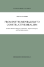 From Instrumentalism to Constructive Realism : On Some Relations between Confirmation, Empirical Progress, and Truth Approximation - eBook