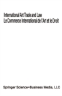 International Art Trade and Law / Le Commerce International de l'Art et le Droit - eBook