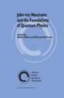 John von Neumann and the Foundations of Quantum Physics - eBook