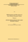Millenarianism and Messianism in Early Modern European Culture : Volume I: Jewish Messianism in the Early Modern World - eBook