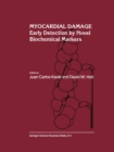 Myocardial Damage : Early Detection by Novel Biochemical Markers - eBook
