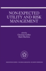 Non-Expected Utility and Risk Management : A Special Issue of the Geneva Papers on Risk and Insurance Theory - eBook
