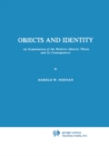 Objects and Identity : An Examination of the Relative Identity Thesis and Its Consequences - eBook