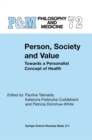 Person, Society and Value : Towards a Personalist Concept of Health - eBook