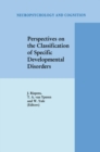 Perspectives on the Classification of Specific Developmental Disorders - eBook