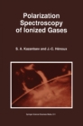 Polarization Spectroscopy of Ionized Gases - eBook