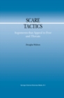 Scare Tactics : Arguments that Appeal to Fear and Threats - eBook