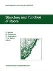 Structure and Function of Roots : Proceedings of the Fourth International Symposium on Structure and Function of Roots, June 20-26, 1993, Stara Lesna, Slovakia - eBook