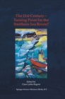 The 21st Century - Turning Point for the Northern Sea Route? : Proceedings of the Northern Sea Route User Conference, Oslo, 18-20 November 1999 - eBook