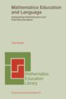 Mathematics Education and Language : Interpreting Hermeneutics and Post-Structuralism - Book