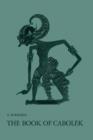 The Book of Cabolek : A Critical Edition with Introduction, Translation and Notes. A Contribution to the study of the Javanese Mystical Tradition - Book
