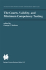 The Courts, Validity, and Minimum Competency Testing - eBook