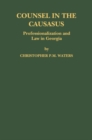 Counsel in the Caucasus: Professionalization and Law in Georgia - eBook
