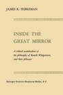 Inside the Great Mirror : A Critical Examination of the Philosophy of Russell, Wittgenstein, and their Followers - Book