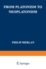 From Platonism to Neoplatonism - Book