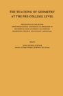 The Teaching of Geometry at the Pre-College Level : Proceedings of the Second CSMP International Conference Co-Sponsored by Southern Illinois University and Central Midwestern Regional Educational Lab - eBook